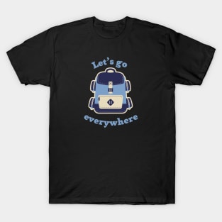 Let's go everywhere blue text with blue backpack in retro style T-Shirt